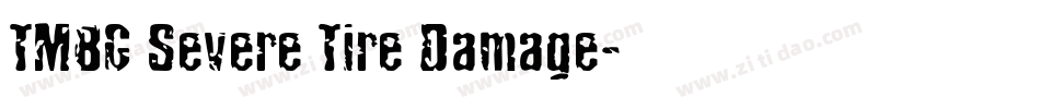 TMBG Severe Tire Damage字体转换